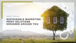 Sustainable Marketing Print Solutions Designed Around You slide for client-facing presentations and stakeholder review cover slide showing a tree house made from foliage in the mountains