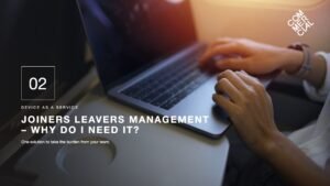 Joiners Leavers Management - Why Do I Need It? slide from the DaaS presentation with an image of an employee working on a flight using the tray table